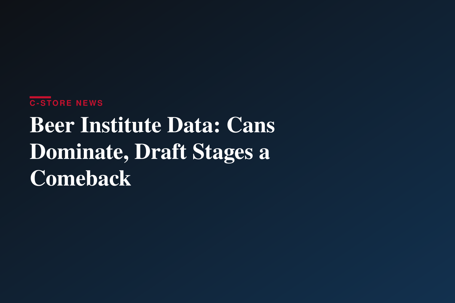 Beer Institute Releases New Data Highlighting Changes in Beer Packaging