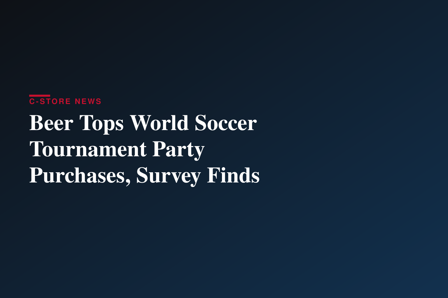 Beer is No. 1 Pick for World Soccer Tournament Watch Parties, New Survey Finds