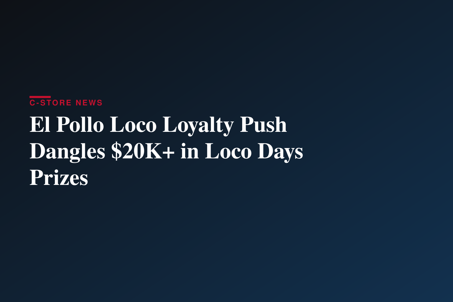 El Pollo Loco® Celebrates Loco Days with More than $20,000 in Prizes