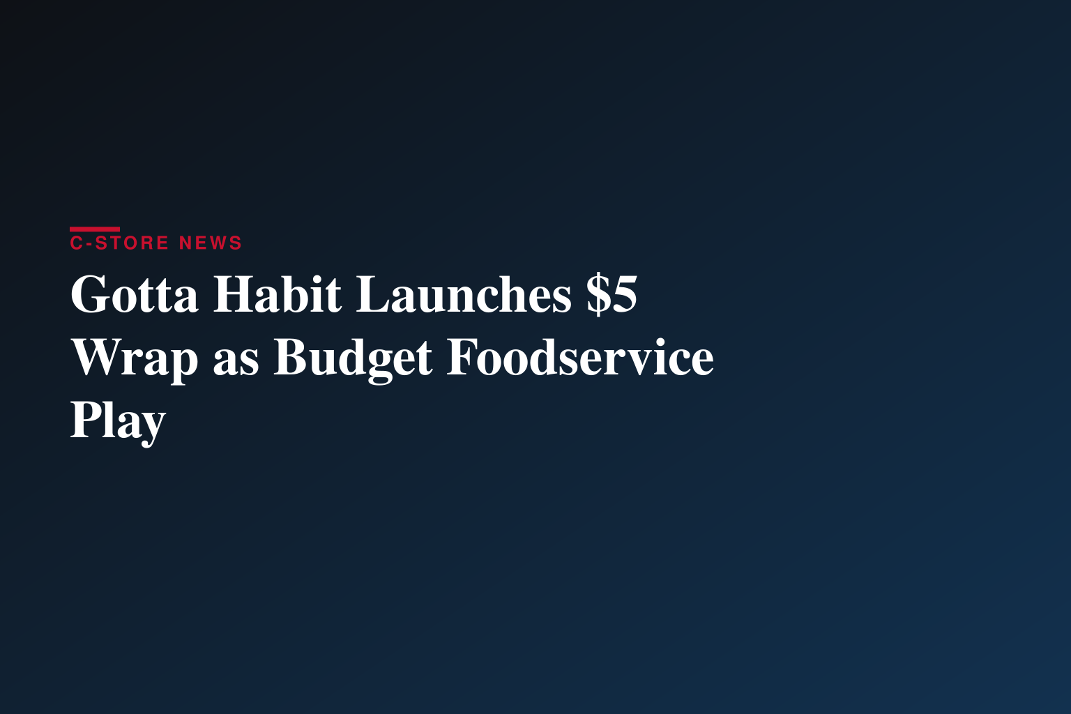 What Can $5 Buy You in 2026? $5 Gotta Habit™ Wraps Answers the Call