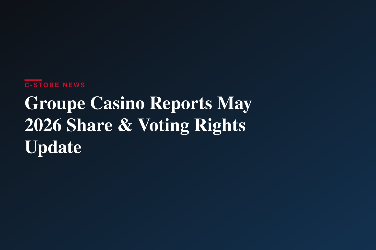 Groupe Casino : nombre total de droits de vote et d’actions au 31-05-2026