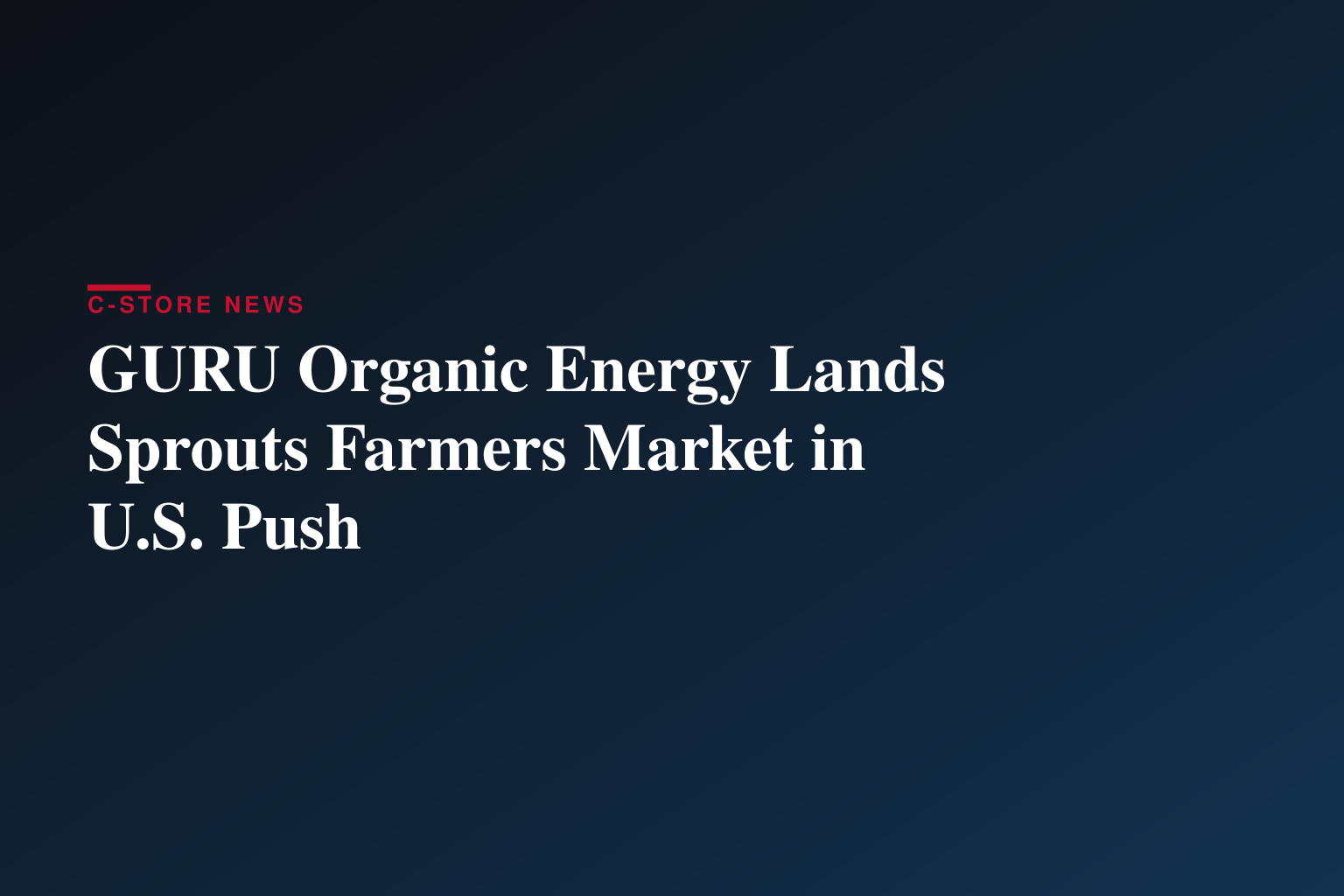GURU Organic Energy élargit sa présence aux États-Unis avec son arrivée chez Sprouts Farmers Market
