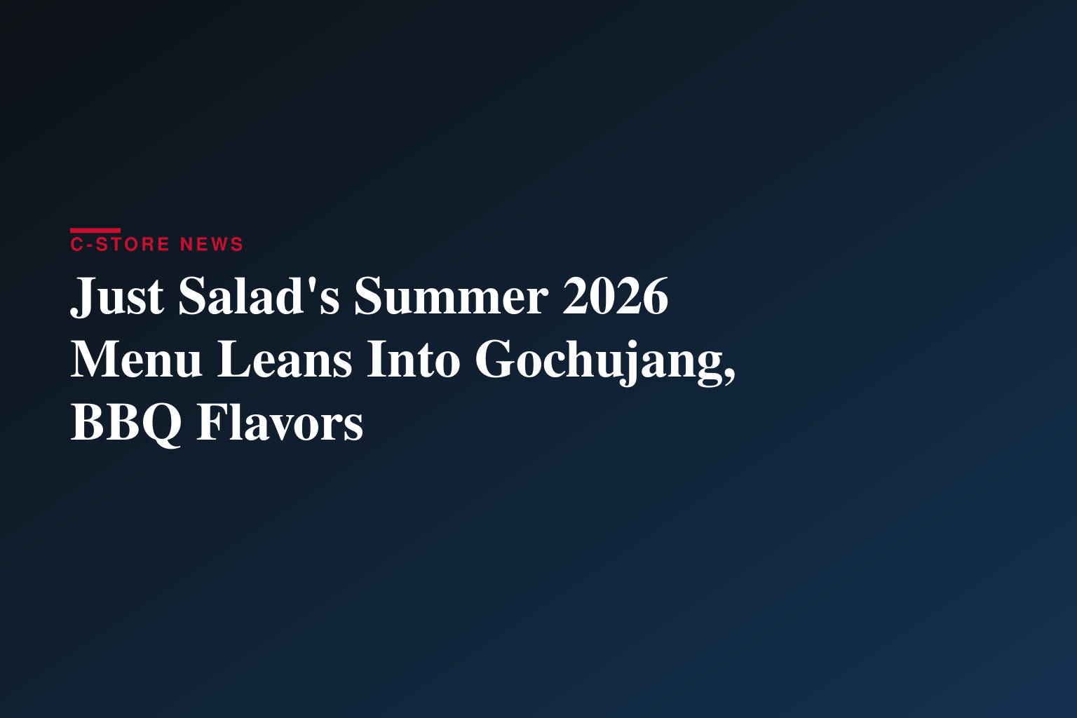 Trending International Flavor Gochujang Leads Just Salad’s Summer 2026 Seasonal Menu