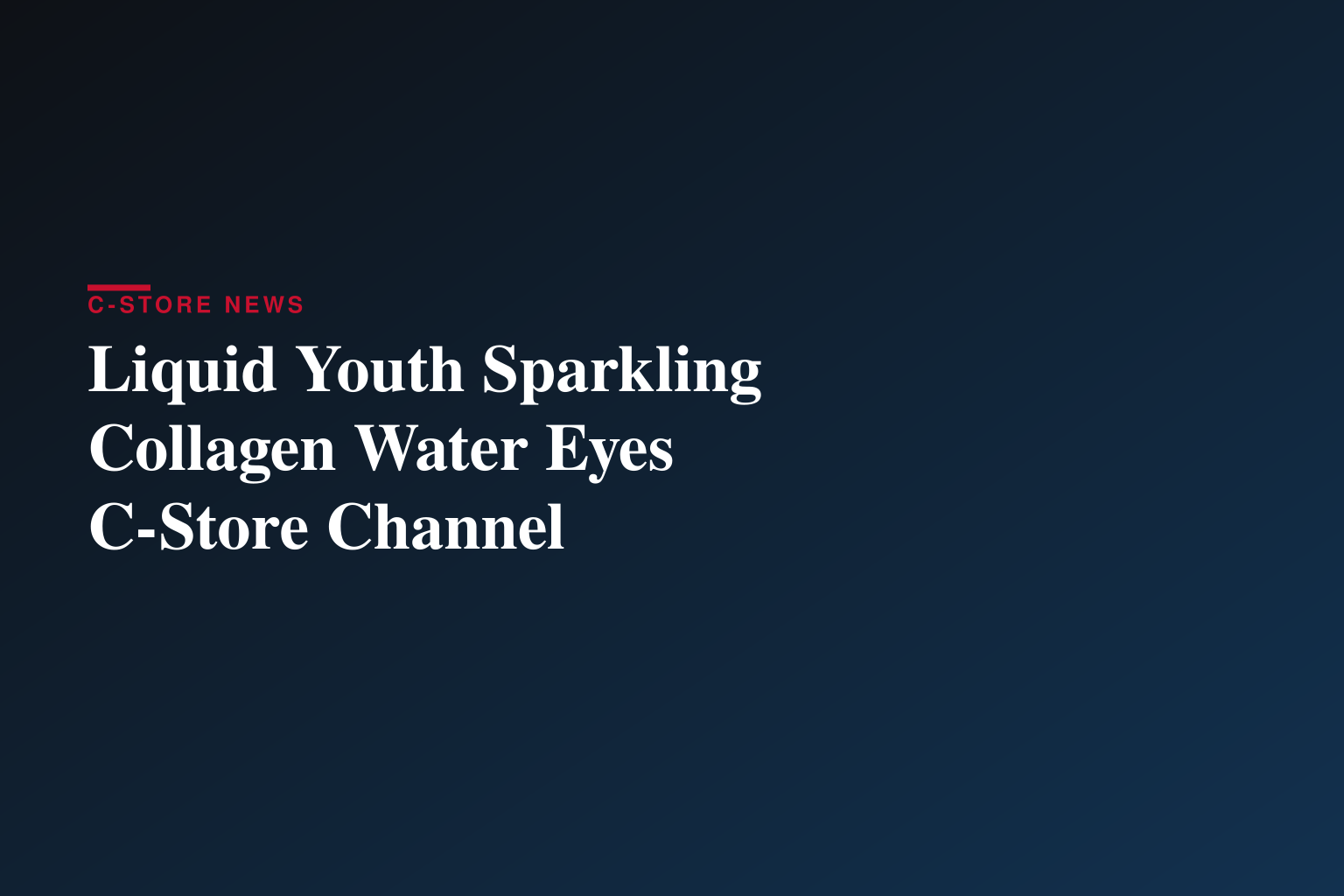 Liquid Youth™ Continues Rapid Retail Expansion with New Placements at Stop & Shop, Hy-Vee, Schnucks and More